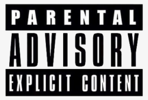 169 Images About Edits 💖 On We Heart It - Parental Advisory Png Small #1687737