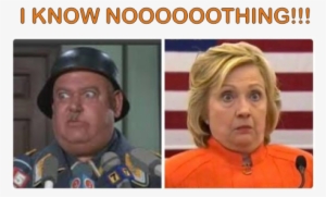 Hillary Clinton - - Hillary I Know Nothing #1690870