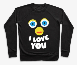 Furby Loves You Pullover - Like Exercise Because I Love Eating #1692244