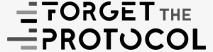 Forget The Protocol - Communication Protocol #1692830