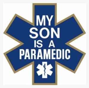Decal 4" Star Of Life "my Son Is A Paramedic "reflective - My Son My Firefighter #1701238