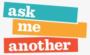 Ask Me Another Brings The Lively Spirit And Healthy - Ask Me Another Npr #1703442