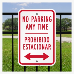 Bilingual No Parking Anytime With Bidirectional Arrow #1706558