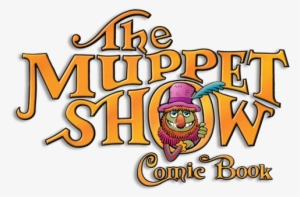 Meet The Muppets Is The First Arc In The Muppet Show - Muppets The Muppet Show Boom #1706897