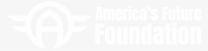 Since 1995, America's Future Foundation Has Been The - America's Future Foundation #1713830