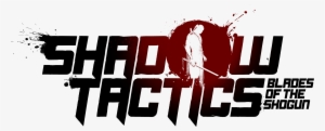 Shadow Tactics Logo - Shadow Tactics Blades Of The Shogun #1715615