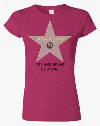 Try And Break This Hollywood Star Donald Trump Softstyle #1718294