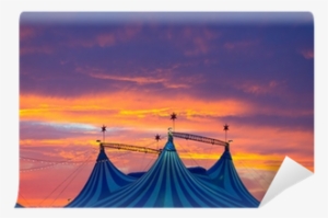 Circus Tent In A Dramatic Sunset Sky Colorful Wall - Circus #1721253