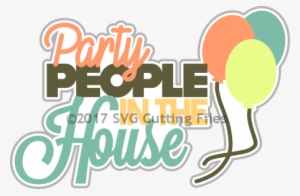 Party People In The House #1724927