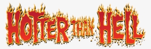 Hotter Than Hell - Hotter Than Hell Png #1729560