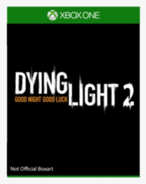 Dying Light 2 For Xbox One - Dying Light 3d Printer Models #1731230