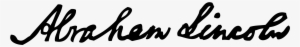 Open - Abraham Lincoln Signature Png #1731349