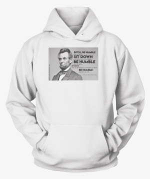 Og Abraham Lincoln Be Humble - Life Is Better With A Chihuahua #1732089