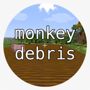 Monkey Debris - Circle #1743008