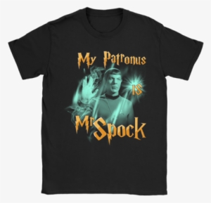 My Patronus Is Mr Spock Star Trek Shirts Women S / - Trapstar Street Fighter #1746551