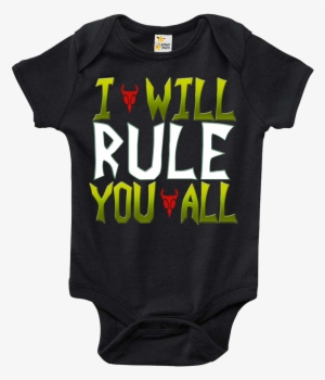 I Will Rule You All - Baby Bodysuit - As We Change The Diaper #1747908