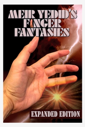 Meir Yedid's Finger Fantasies Expanded Edition Book #1750447