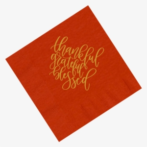 Thankful Grateful Blessed Napkins - Napkin #1754577