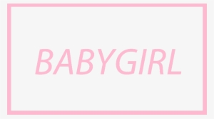 Baby Girl Tumblr Aesthetic Png Baby Girl Tumblr Aesthetic - Png Baby Girl #1761945