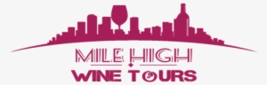 Mile High Wine Tour Logo Png Visit Denver0 Fea8c4ef - Mile High Wine Tours #1769729