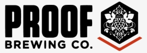 Click On Design To Understand The Structure Of Our - Proof Brewing Company #1773247