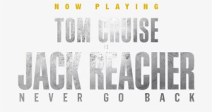 Mpaa Official Site - Jack Reacher Never Go Back #1783906