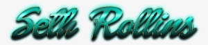Seth Rollins Name Logo Png - Portable Network Graphics #1794673