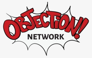 Welcome To Objection Network - Team Objection Podcast #1795114