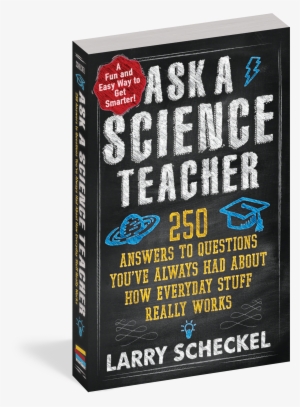 Cover - Ask A Science Teacher: 250 Answers To Questions You've #1797046