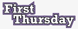 Due To Weather, The July First Thursday Will Be Postponed - First Thursday #1797797