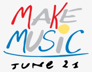 Postponed Make Music 2015 Concert - International Music Day Date #1798404