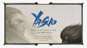 New Yasuo Promo Site Launched - Yasuo Road To Ruin #1798989