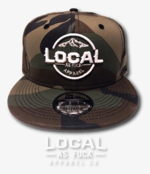 Local As Fuck Camo Snap Back - Baseball Cap #1803591