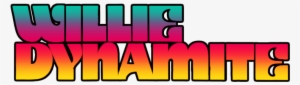 < Willie Dynamite - Portable Network Graphics #1804299