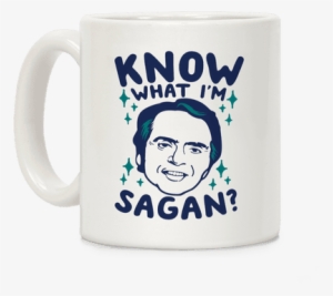 Know What I'm Sagan - Mug #1812868