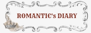 Romantic's Diary #1817720 Romantic's Diary #1817720