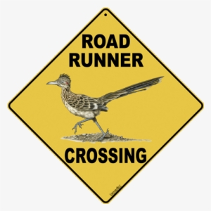 Road Runner Crossing - Crossing Sign #1822409
