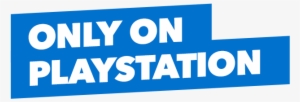 Only On Playstation Transparent #1825483