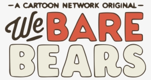 Logo Style Font Name Imgur Png Cartoon Network Font - We Bare Bears Words #1826751