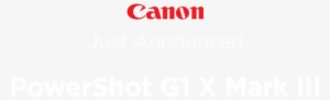 Canon G1 X Mark Iii - Canon #1838232