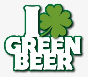 I Love Green Beer - Beer #1843092