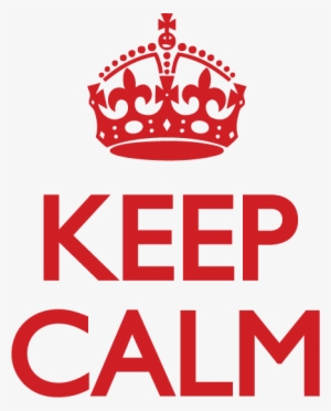 Home > Products > Keep Calm - Keep Calm And Png #1861206