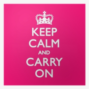 Keep Calm And Carry On Pink #1861308