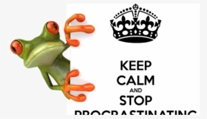 Keep Calm And Do Not Procrastinate - Chama Liga Que Eu Sou Tua Amiga #1862175