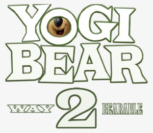 Way 2 Bearable - Yogi Bear 2 2018 #1863056