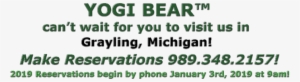 Yogi Bear™cant Wait For You To Visit Us In Grayling, - Yogi Bear's Jellystone Park Campground #1863669