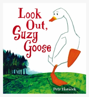 1 - 2 - - Look Out, Suzy Goose [book] #1865111