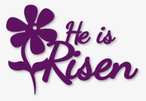 He Is Risen - Floral Design #1869796