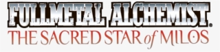 The Sacred Star Of Milos - Full Metal Alchemist #1871084