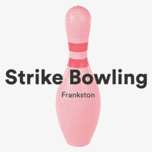 Strike Bowling, Frankston 'uni Night' Thursday After - Ten-pin Bowling #1871502
